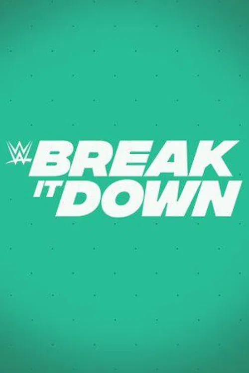 WWE Break it Down tv show poster