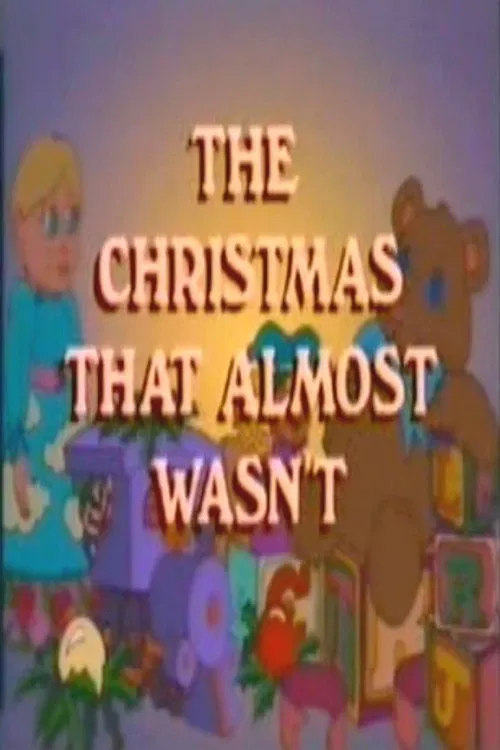 The Christmas That Almost Wasn't movie poster