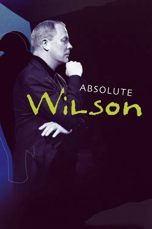 Absolute Wilson movie poster