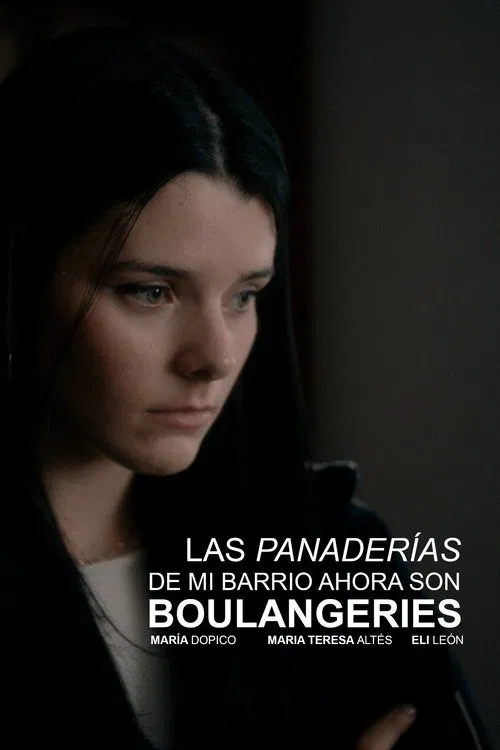 Poster do filme The bakeries in my neighborhood are boulangeries now