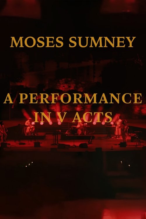 Moses Sumney: A Performance in V Acts movie poster