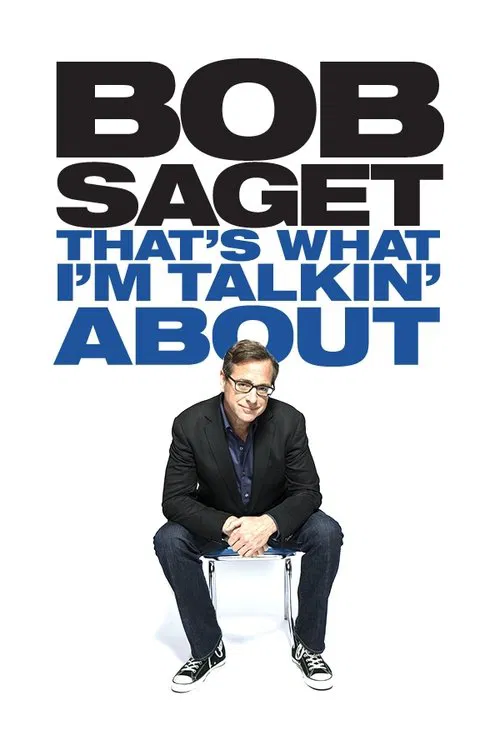 Bob Saget: That's What I'm Talking About movie poster