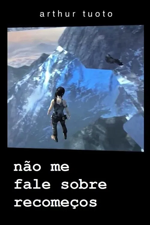 Poster do filme Don’t Talk To Me About New Beginnings