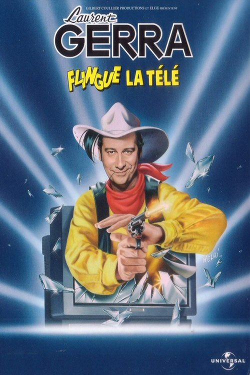 Laurent Gerra - Flingue la télé movie poster