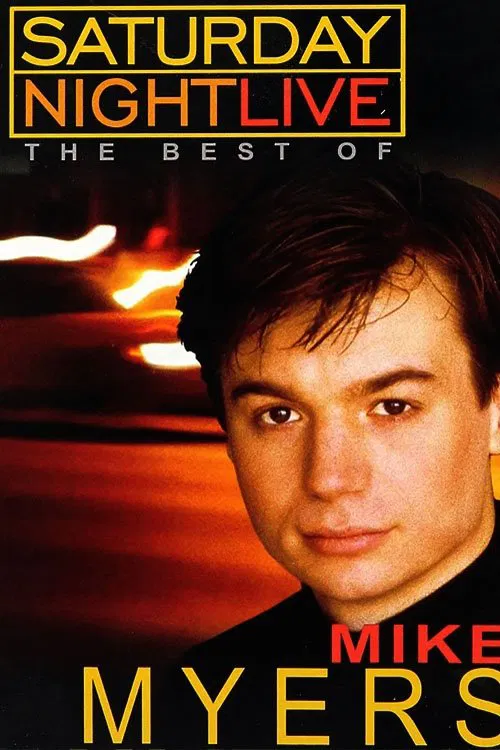 Saturday Night Live: The Best of Mike Myers movie poster