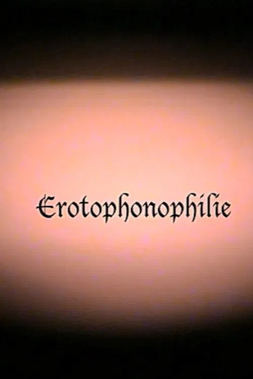 Erotophonophilie movie poster