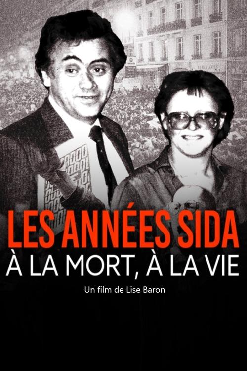 Poster do filme Les années sida, à la mort, à la vie