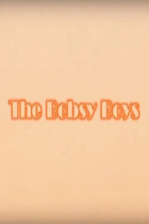 The Bobsy Boys movie poster