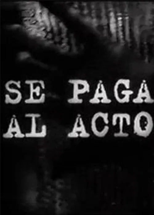 Se paga al acto movie poster