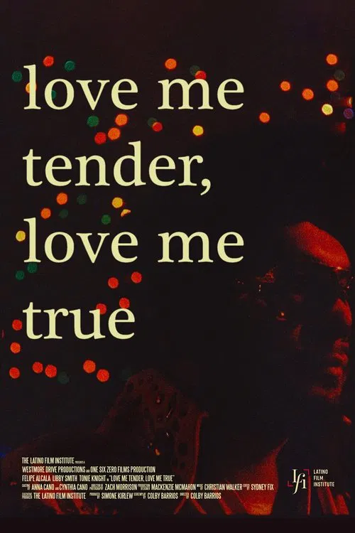 Love Me Tender, Love Me True movie poster
