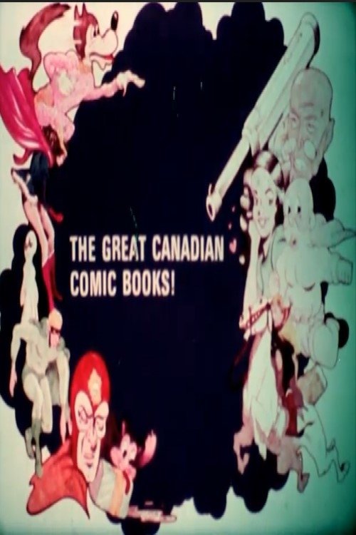 The Great Canadian Comic Books! movie poster
