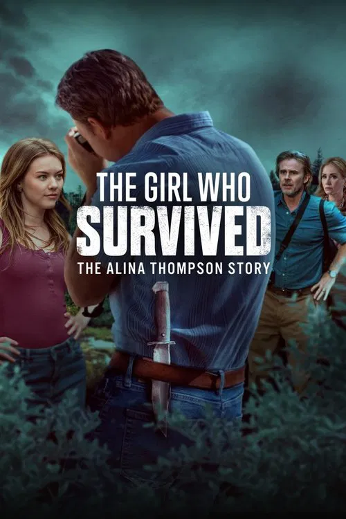 The Girl Who Survived: The Alina Thompson Story movie poster