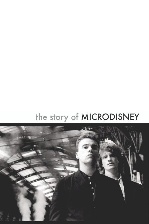 The Story of Microdisney: The Clock Comes Down the Stairs movie poster