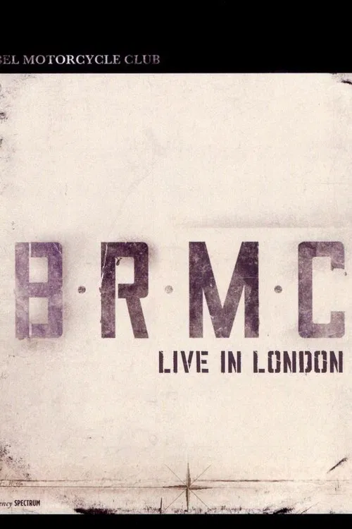 Black Rebel Motorcycle Club: Live in London movie poster