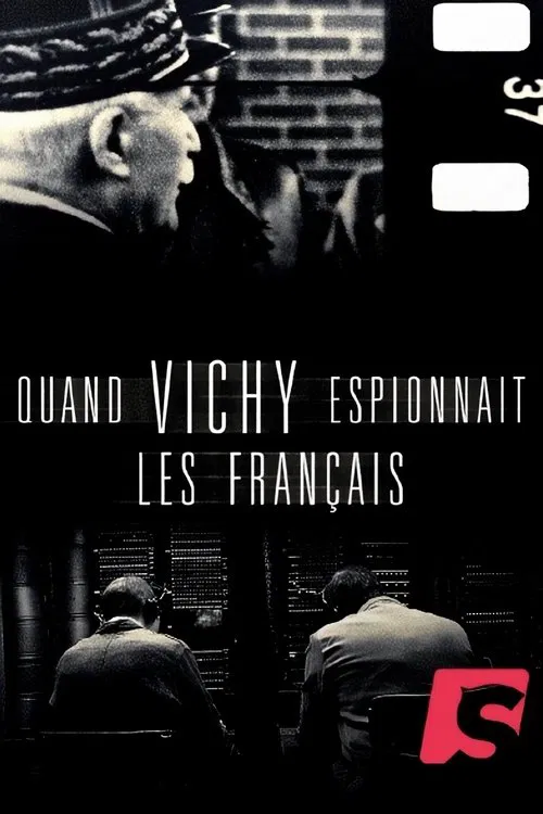 Quand Vichy espionnait les Français movie poster