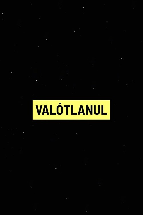 VALÓTLANUL: Fekete kampányok az Orbán-rendszerben movie poster