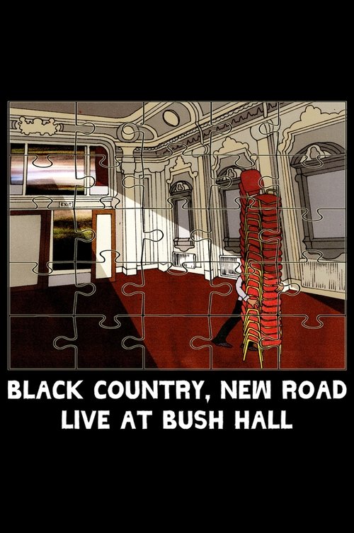 Black Country, New Road - “Live at Bush Hall” movie poster