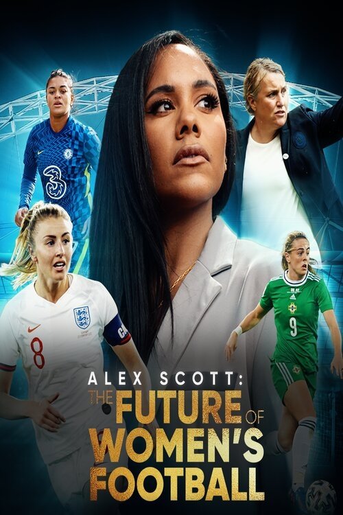 Alex Scott: The Future of Women's Football movie poster