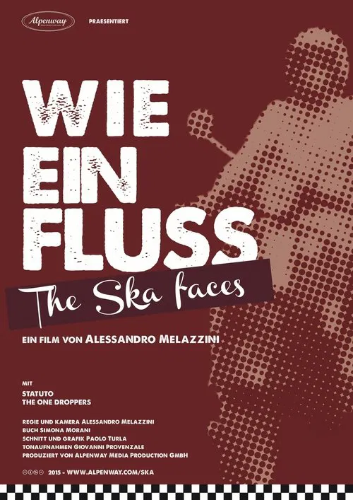 Wie ein Fluss. The Ska faces movie poster