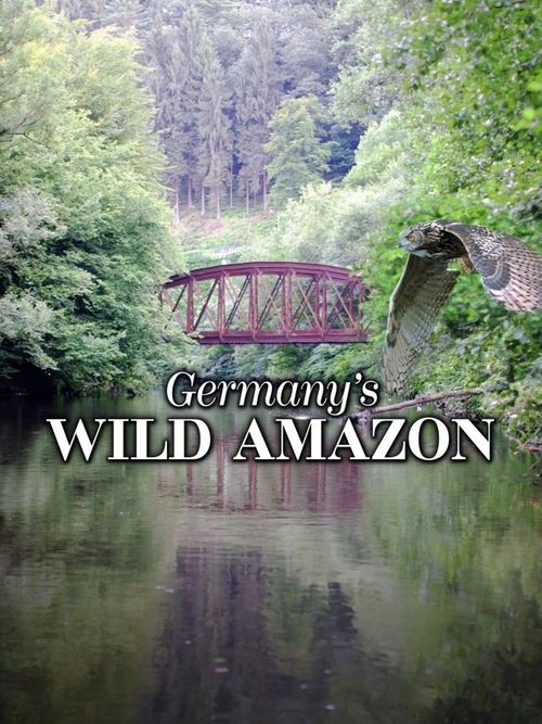 Germany's Wild Amazon movie poster