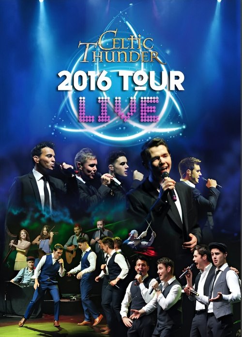 Celtic Thunder: 2016 Tour Live movie poster