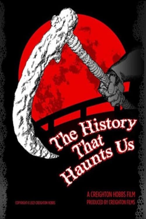 The History That Haunts Us movie poster