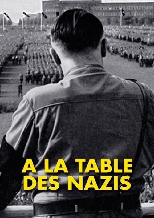 À la table des Nazis movie poster