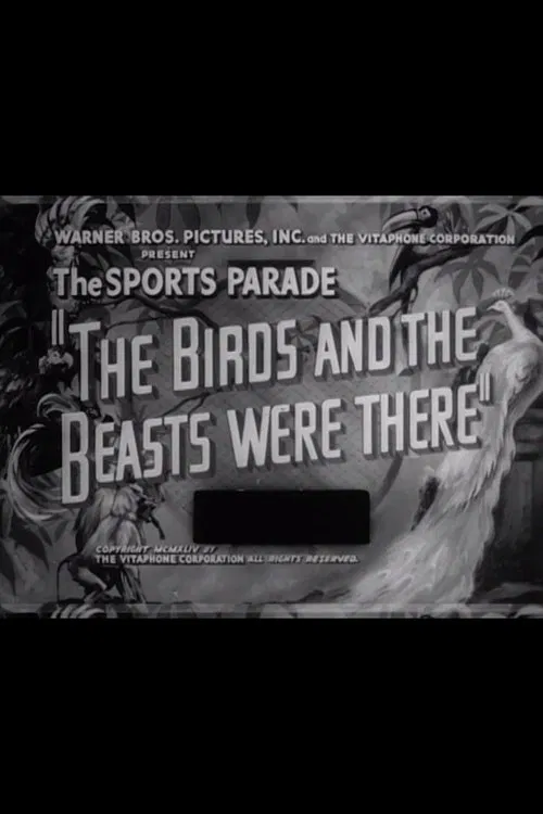 The Birds and the Beasts Were There movie poster
