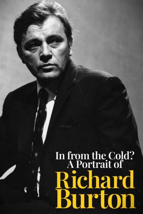 In from the Cold? A Portrait of Richard Burton movie poster