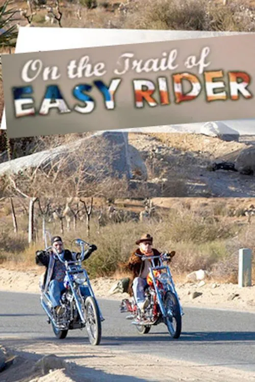 On the Trail of Easy Rider: 40 Years On... Still Searching for America tv show poster