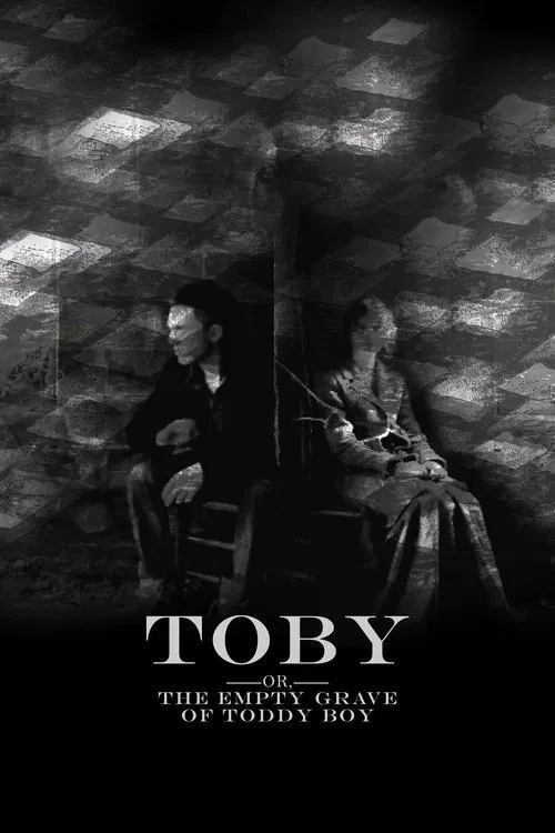 Toby (Or, the Empty Grave of Toddy Boy) movie poster