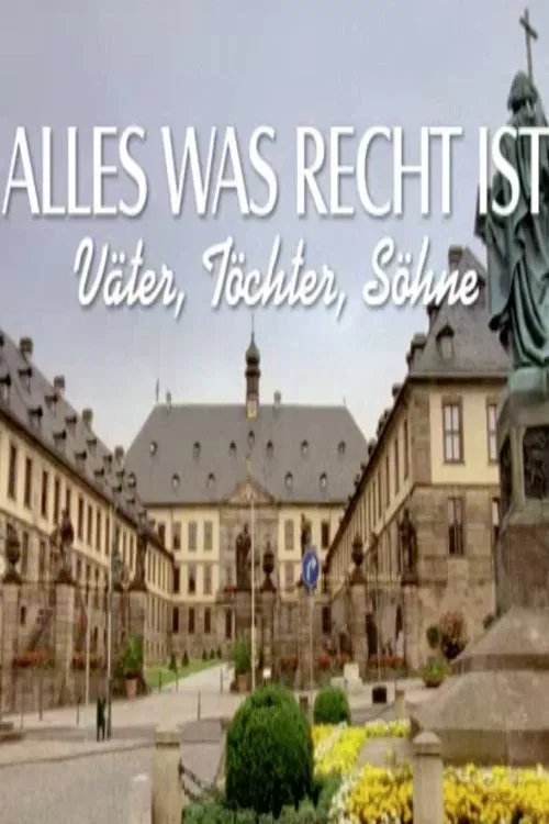 Poster do filme Alles was recht ist – Väter, Töchter, Söhne