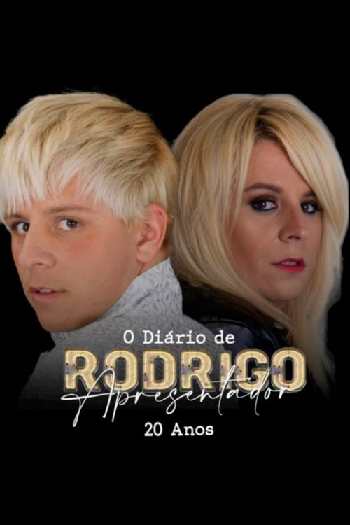 O Diário de Rodrigo Apresentador: 20 Anos movie poster