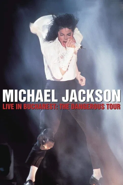 Michael Jackson: Live in Bucharest - The Dangerous Tour movie poster