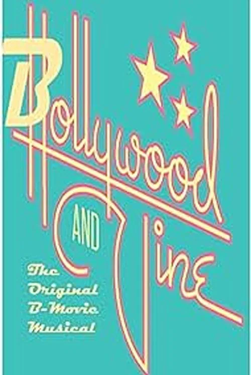 Poster do filme Bollywood and Vine: The Original B-Movie Musical