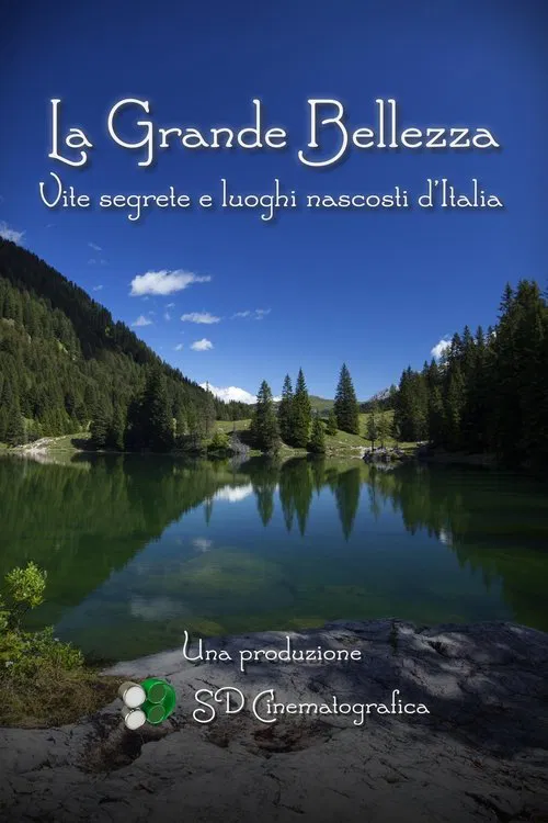 La Grande Bellezza - Vite segrete e luoghi nascosti d'Italia tv show poster