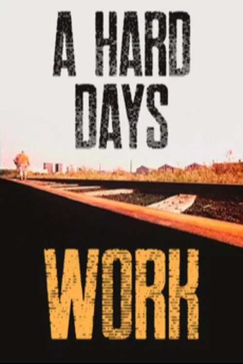 A Hard Day's Work movie poster