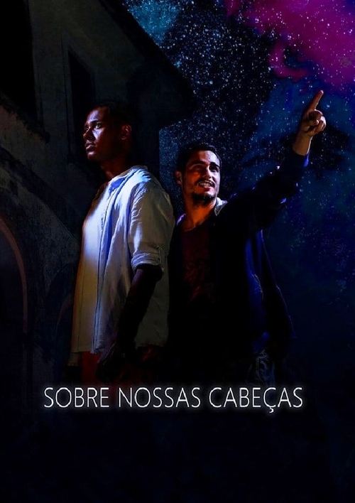 Sobre Nossas Cabeças movie poster