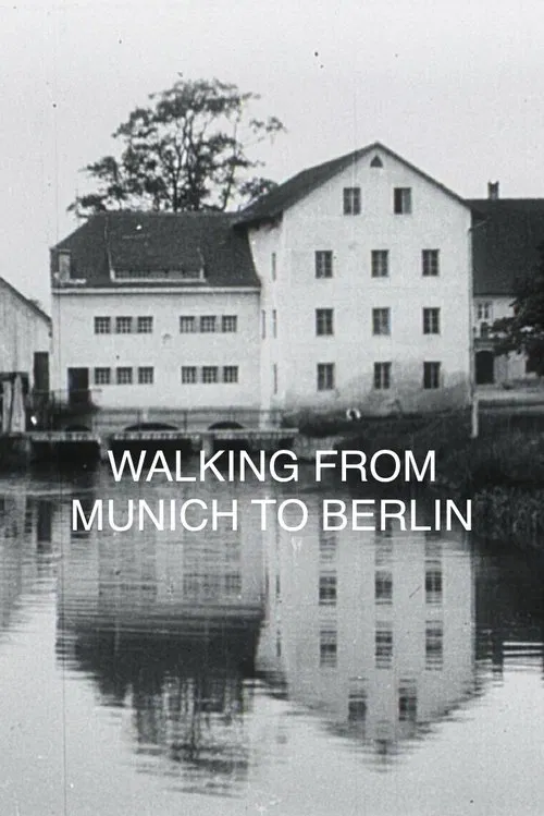 Walking from Munich to Berlin movie poster