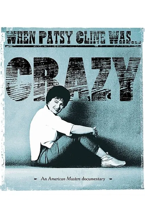When Patsy Cline Was... Crazy movie poster