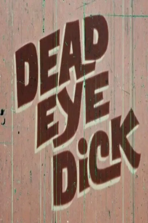 Dead Eye Dick movie poster
