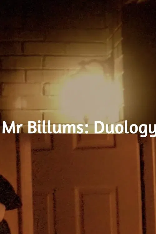 Mr Billums: Duology movie poster