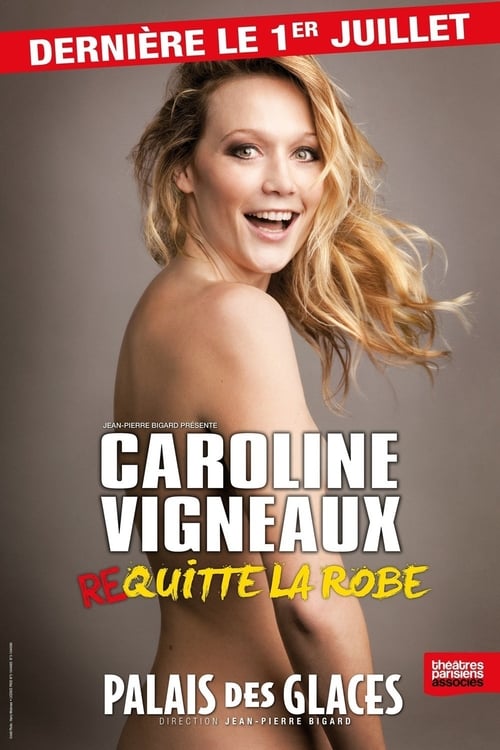 Caroline Vigneaux quitte la robe movie poster