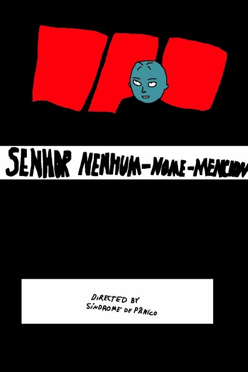 SENHOR NENHUM-NOME-MENCIONADO movie poster