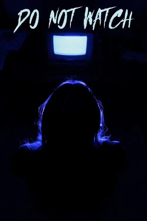 Do Not Watch movie poster