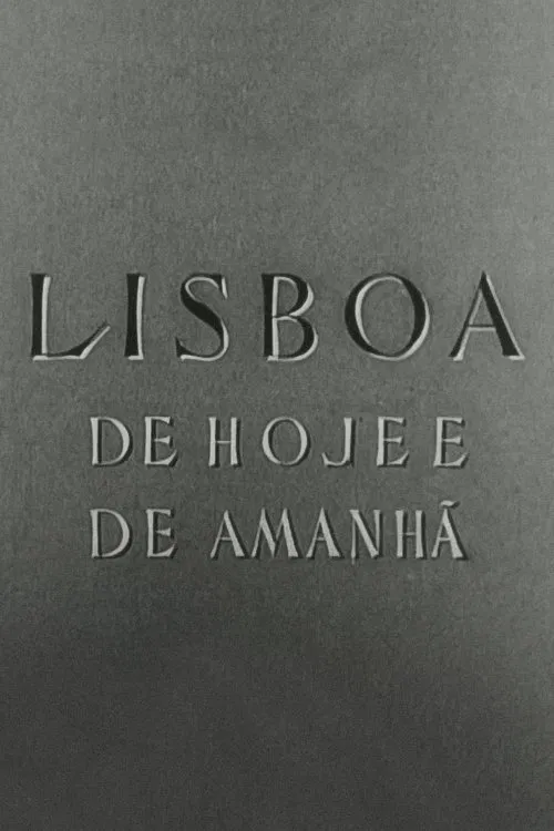 Lisboa de Hoje e de Amanhã movie poster