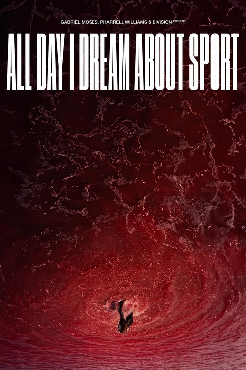 All Day I Dream About Sport movie poster