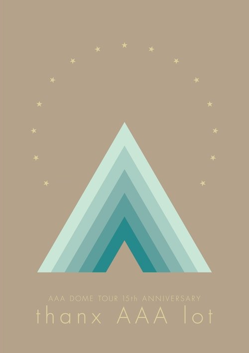 AAA DOME TOUR 15th ANNIVERSARY -thanx AAA lot- movie poster