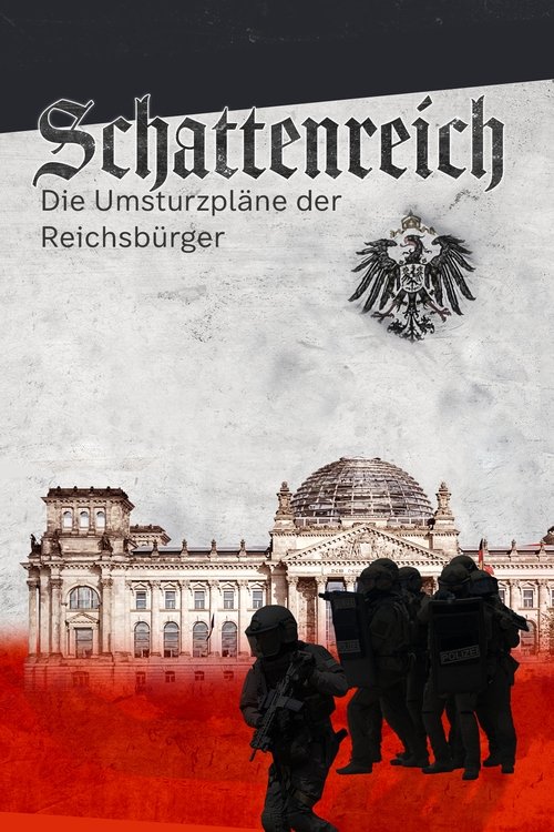 Schattenreich - Die Umsturzpläne der Reichsbürger movie poster