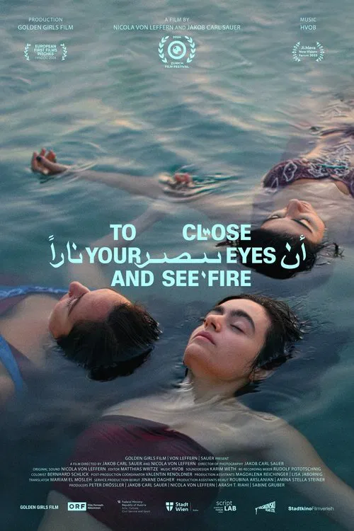 To Close Your Eyes And See Fire movie poster